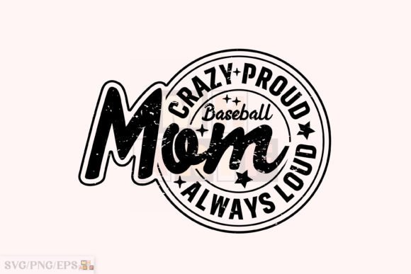Review: Crazy Proud Always Baseball Mom T-Shirt Graphics