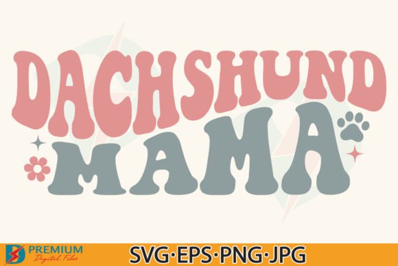 Review: Dachshund Mama SVG for T-Shirt Designs and Graphics