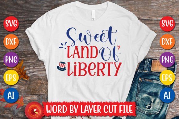 Sweet Land of Liberty SVG Design for T-Shirt Graphics