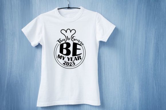 This is Gonna Be My Year Graphics for T-Shirt Designs